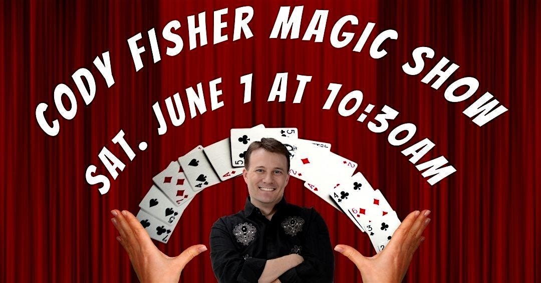 Cody Fisher Magic Show