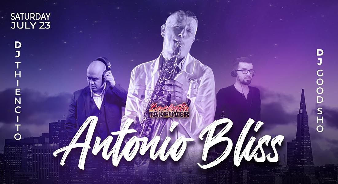 Bachata Takeover "Antonio Bliss Live"