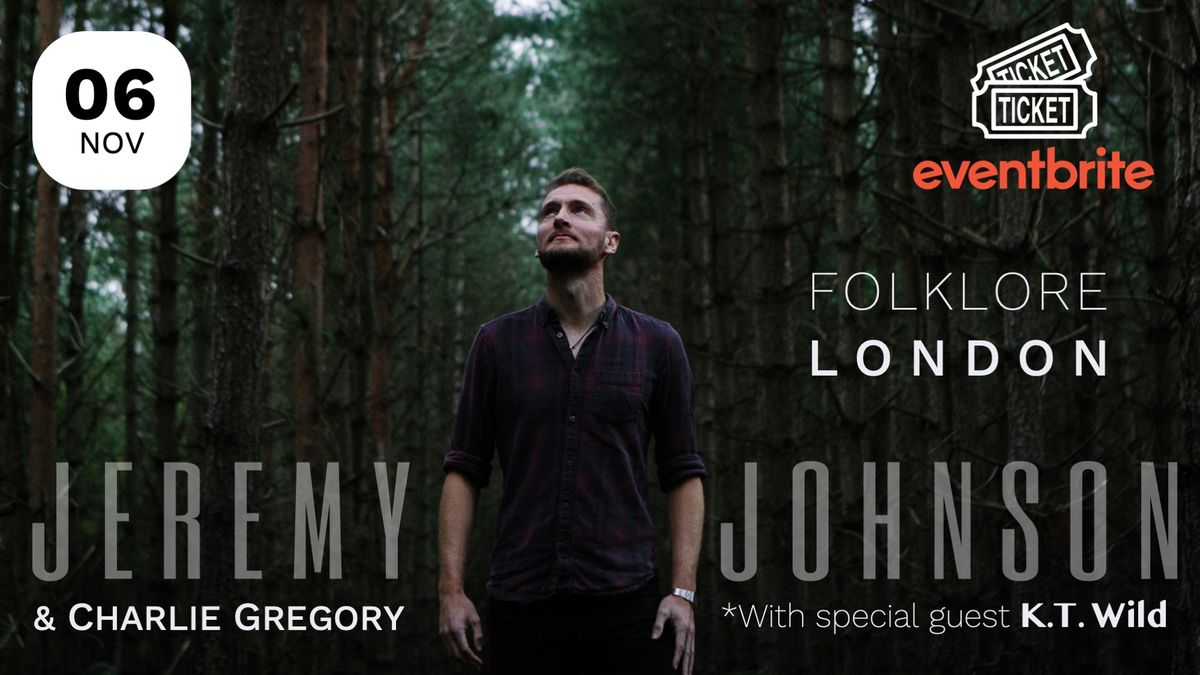 Jeremy Johnson & KT Wild | Folklore, London