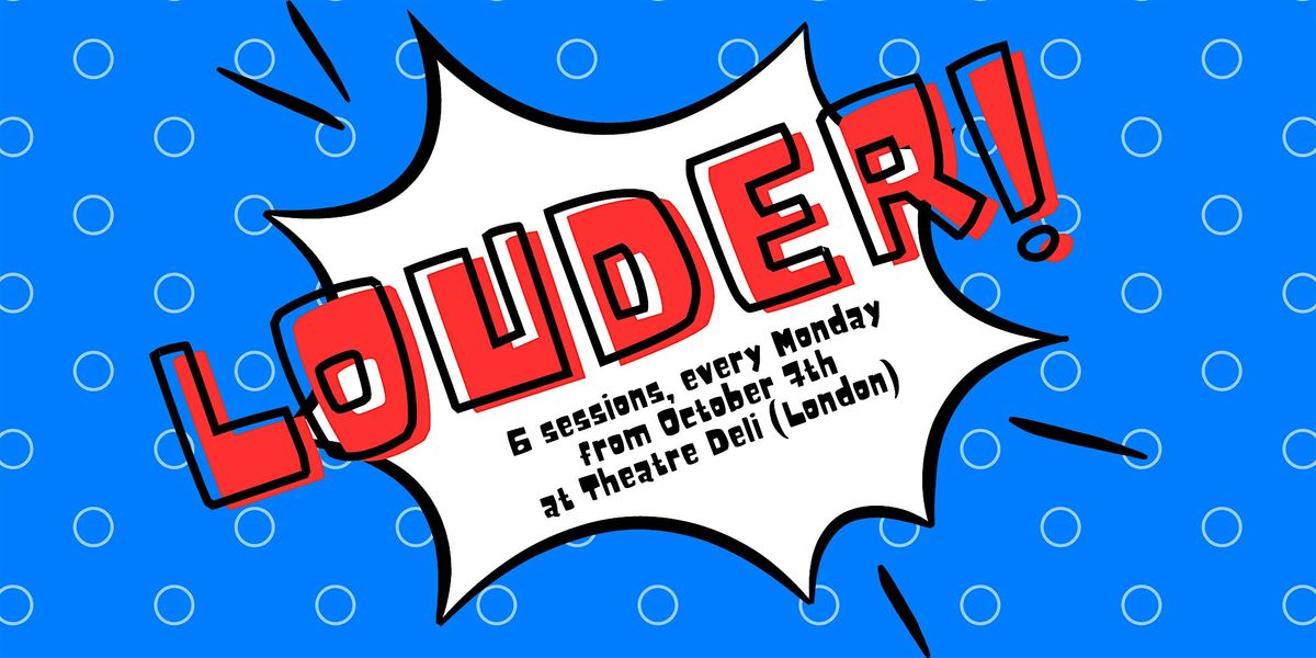 Louder! Voice for Improvisers