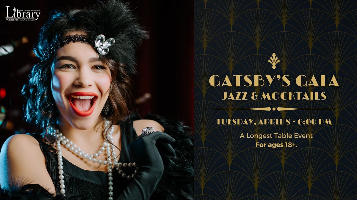 Gatsby\u2019s Gala: Jazz & Mocktails