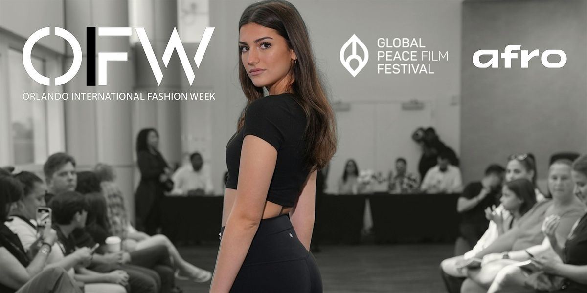 OIFW Model Casting for Fashion Week Runway Shows + Entry to GlobalFilmFest