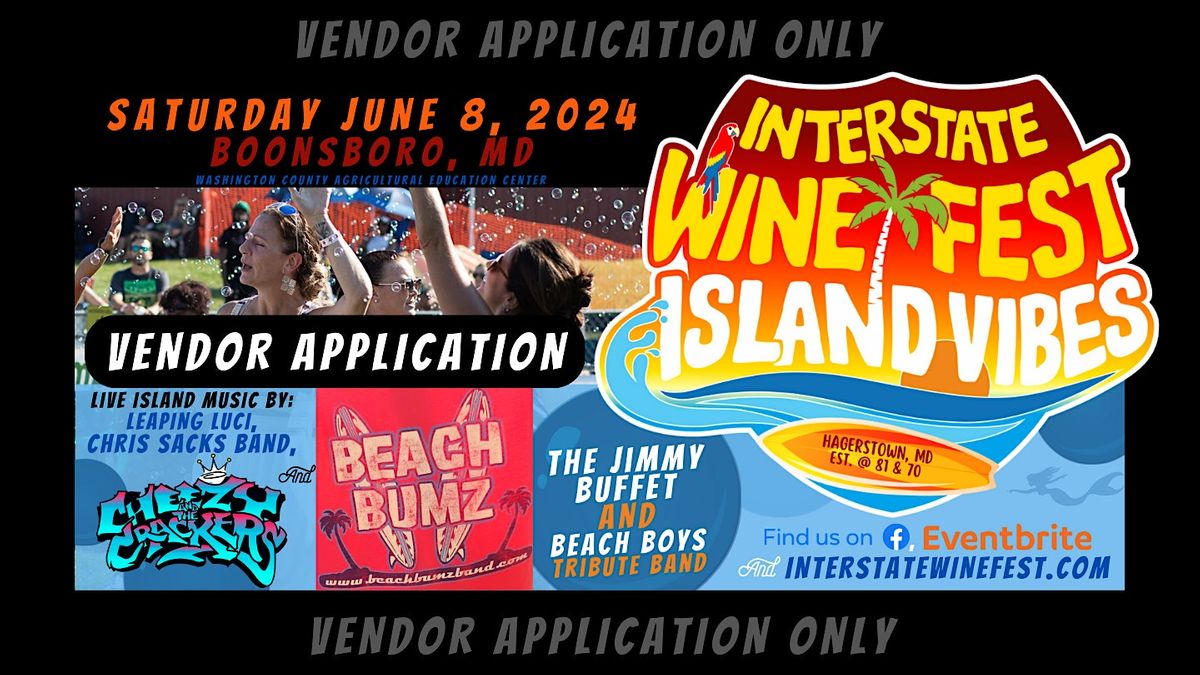 Interstate Wine Fest: Island Vibes 2024 Vendor APPLICATION ONLY