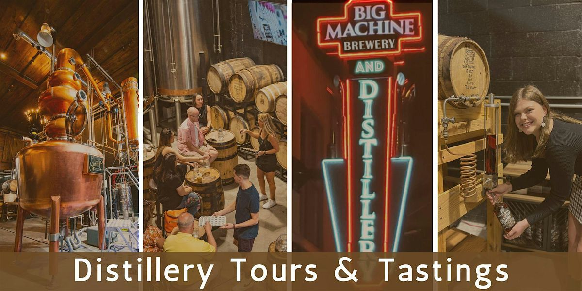 Big Machine Distillery Tours & Tastings