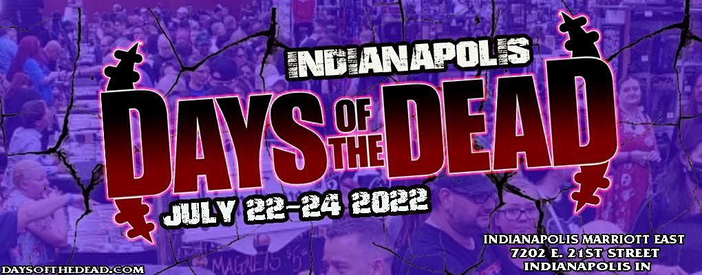 Days Of The Dead : Indianapolis