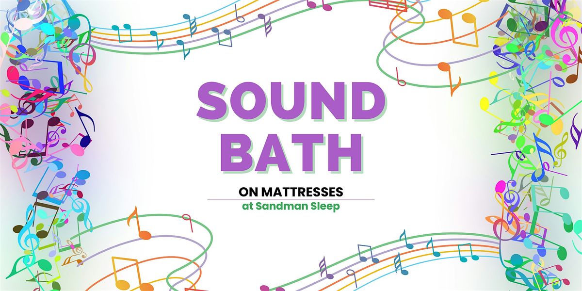 December Sound Bath on Mattresses