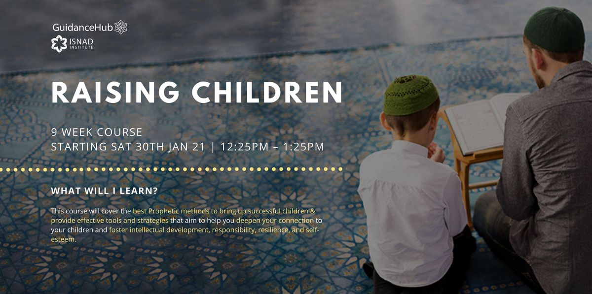 Raising Children - (Every Sat from 26th Feb | 10 Weeks | 11:30AM)