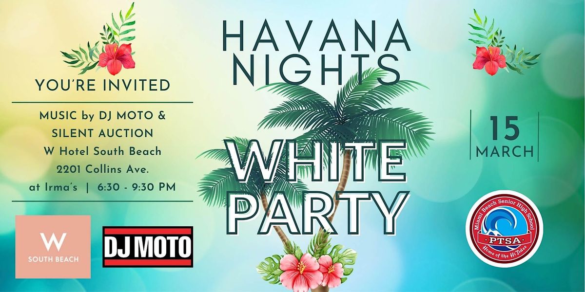 Havana Nights - White Party