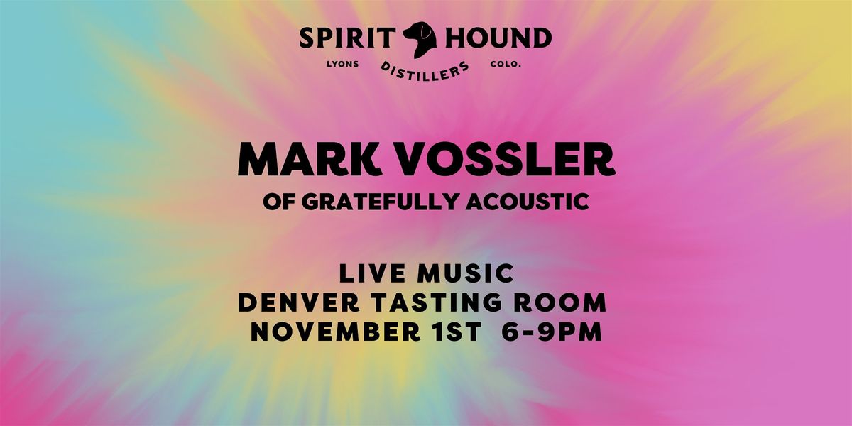Free Live Music with Mark Vossler, 3622 Tejon Street, Denver, CO, USA
