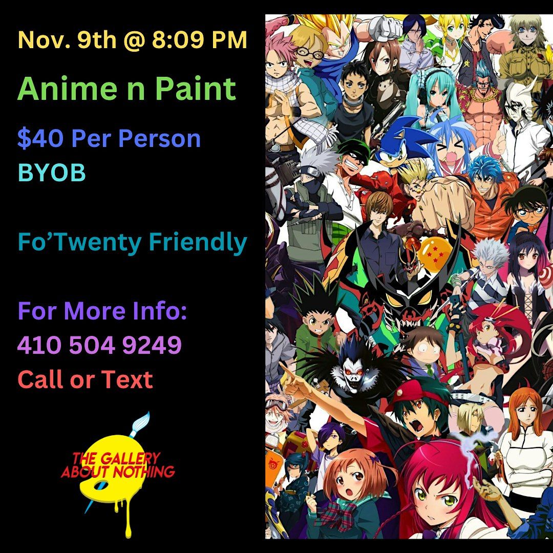 Anime n Paint @ Baltimore's BEST Art Gallery!