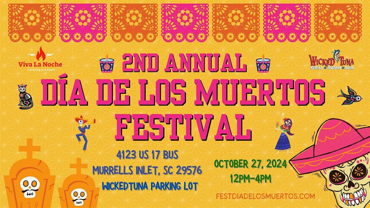 2nd Annual Dia de los Muertos Festival