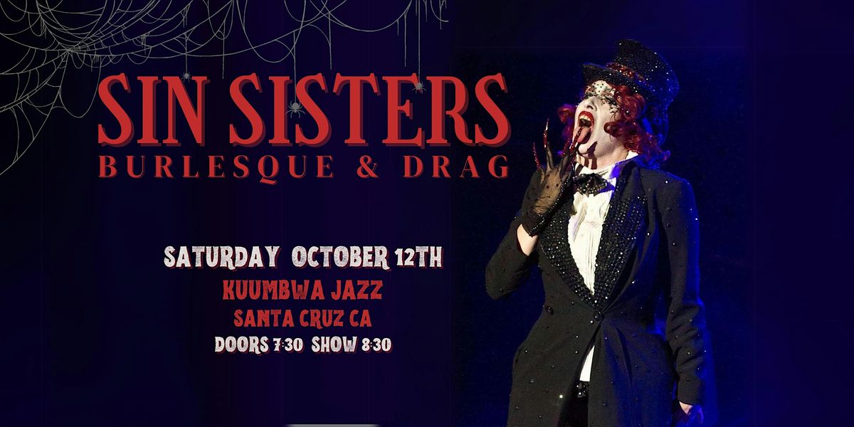 Sin Sisters Burlesque & Drag: Halloween Show!