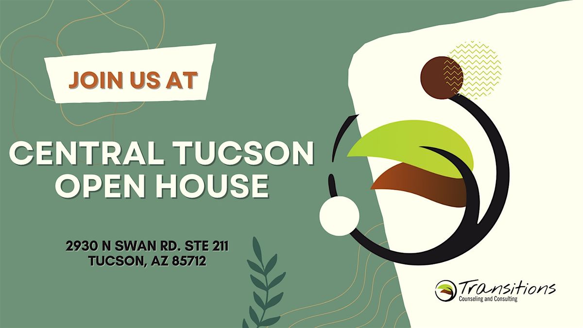 Transitions Counseling Central-Tucson Open House