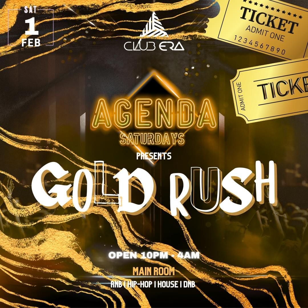 AGENDA SATURDAYS - GOLD RUSH