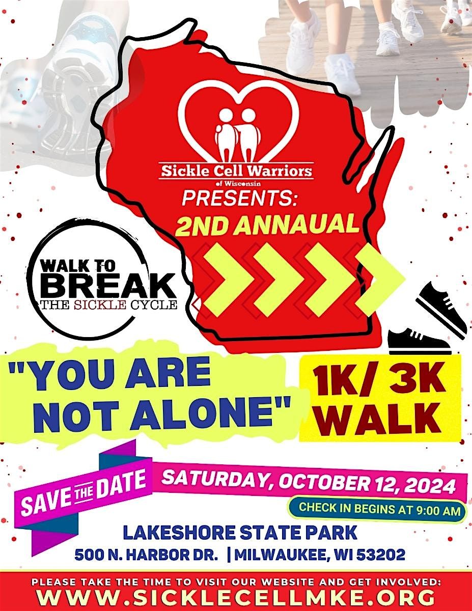 WALK TO BREAK THE SICKLE CYCLE presented Sickle Cell Warriors of Wisconsin