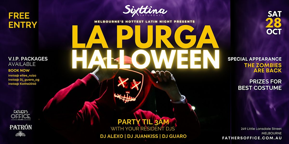 Sixttina Saturdays - Fathers Office QV (HALOWEEN PARTY)