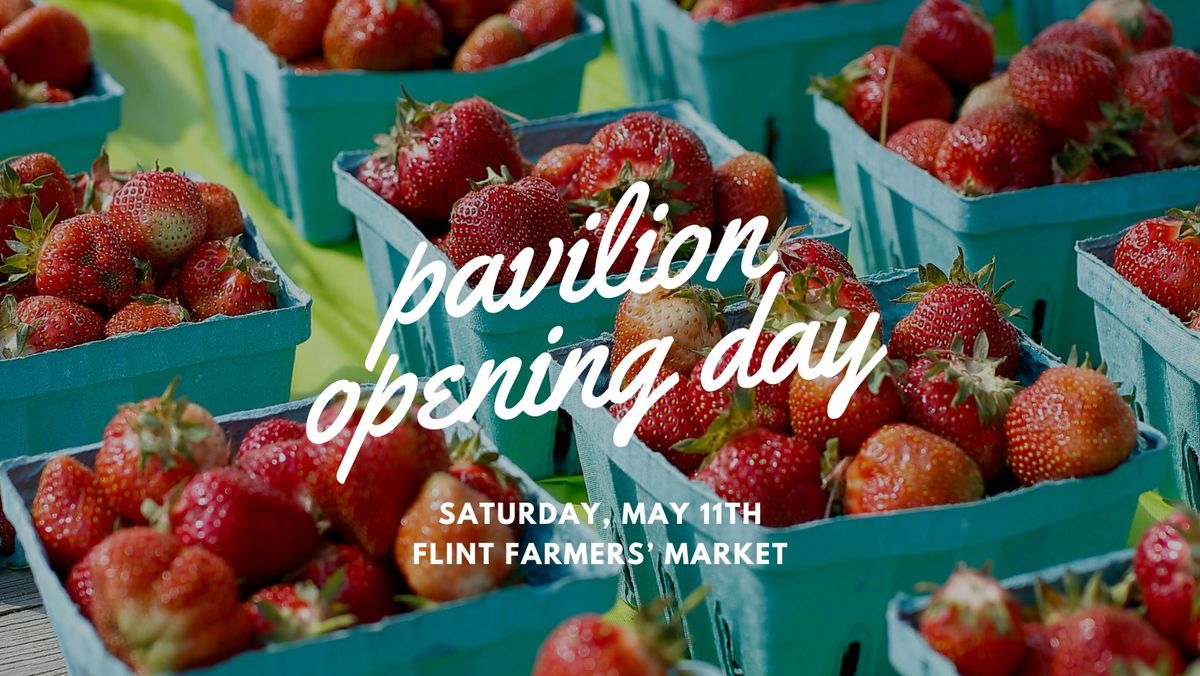 Pavilion Opening Day at the Flint Farmers' Market