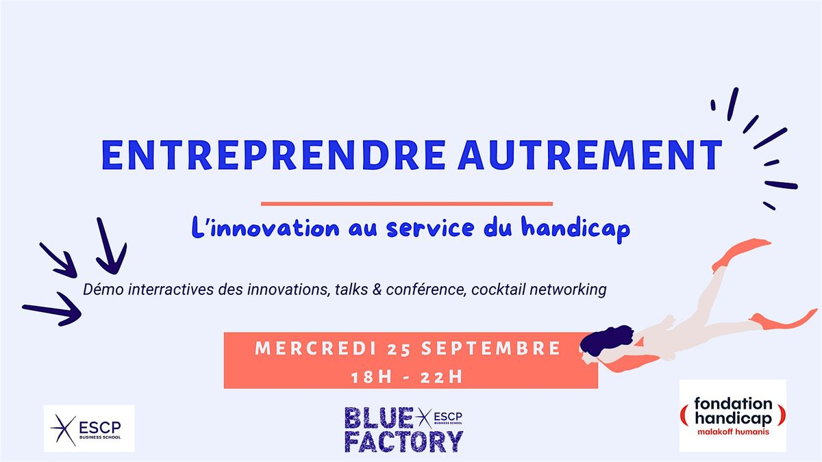 Entreprendre autrement, l'innovation au service du handicap