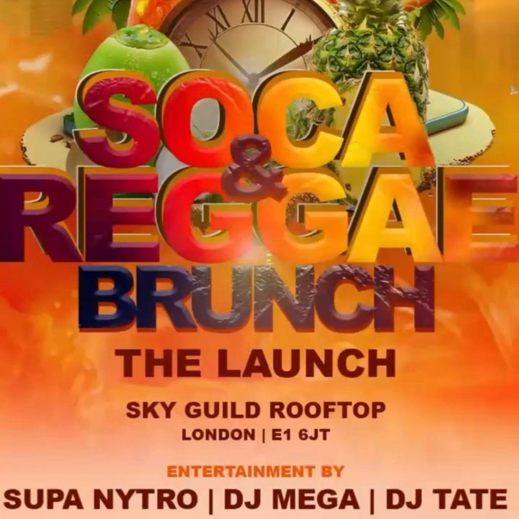 Soca Reggae Brunch The Launch
