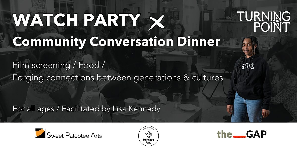 TURNING POINT Watch Party X Community Conversation Dinner