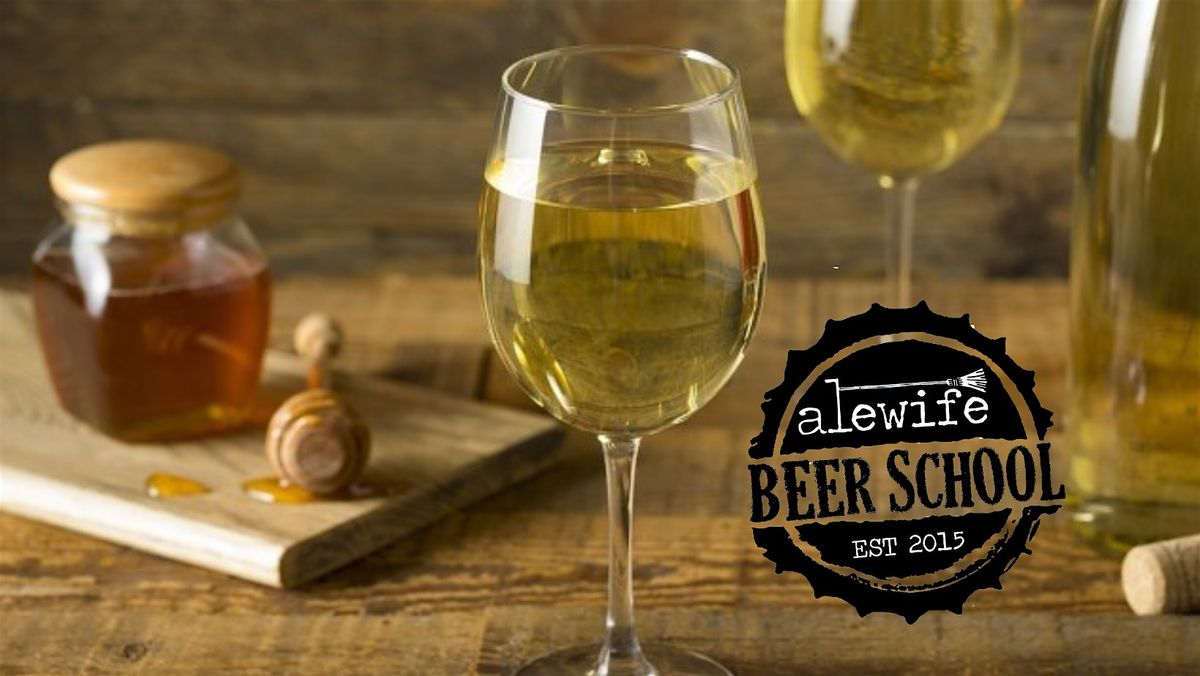 Alewife Beer School: Mead Basics