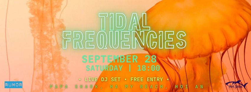 TIDAL FREQUENCIES @ HA MY BEACH