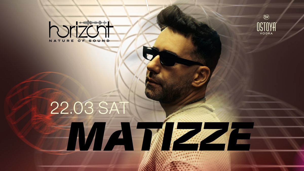 HORIZONT CLUB: MATIZZE