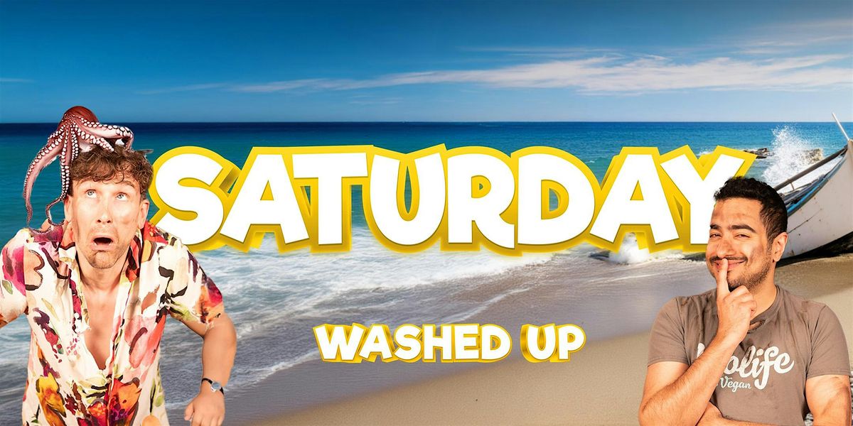 Sorted Live "Washed Up" -  Saturday Day Pass : 29th June