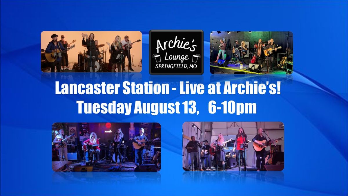 Lancaster Station - Live at Archie's 