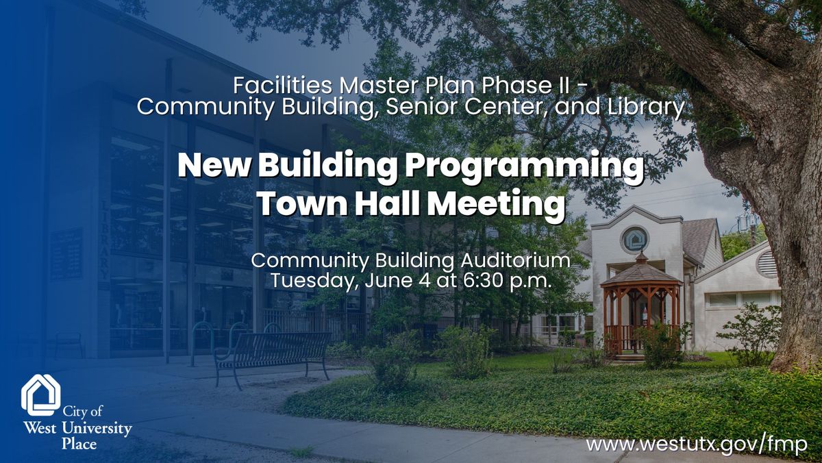 New Building Programming Town Hall Meeting