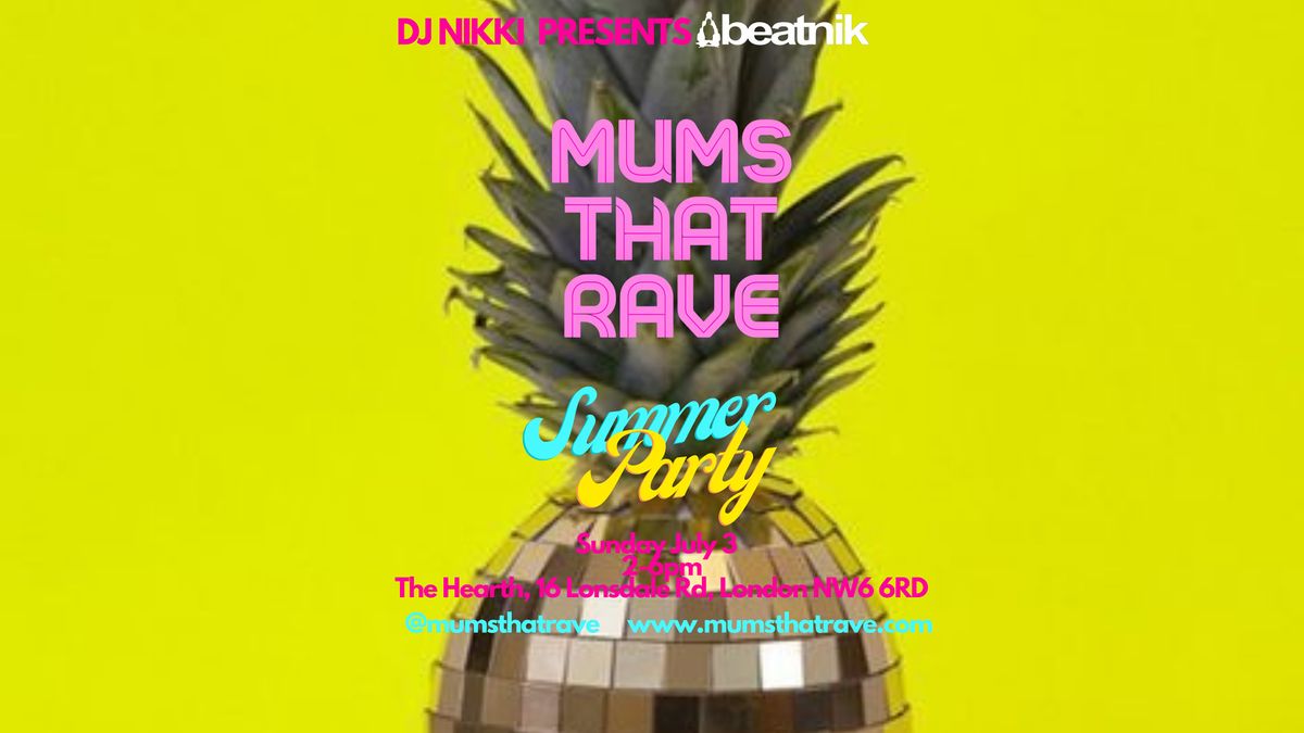 Mums That Rave Summer Party