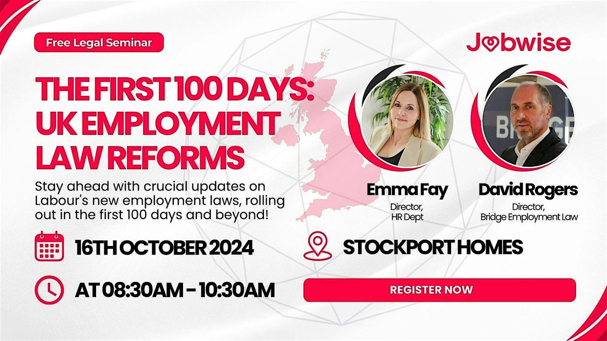 The first 100 days: UK employment law reforms