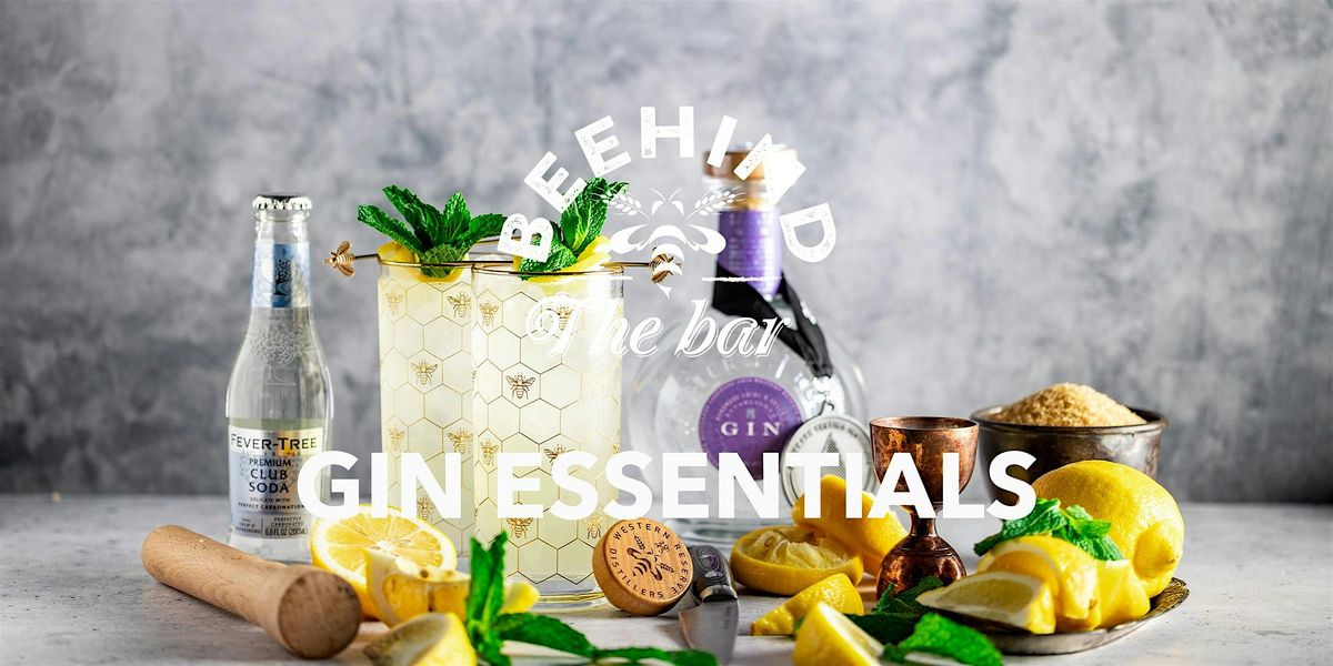 Gin Essentials: Craft and Sip - Four Must Know Gin Cocktails Class