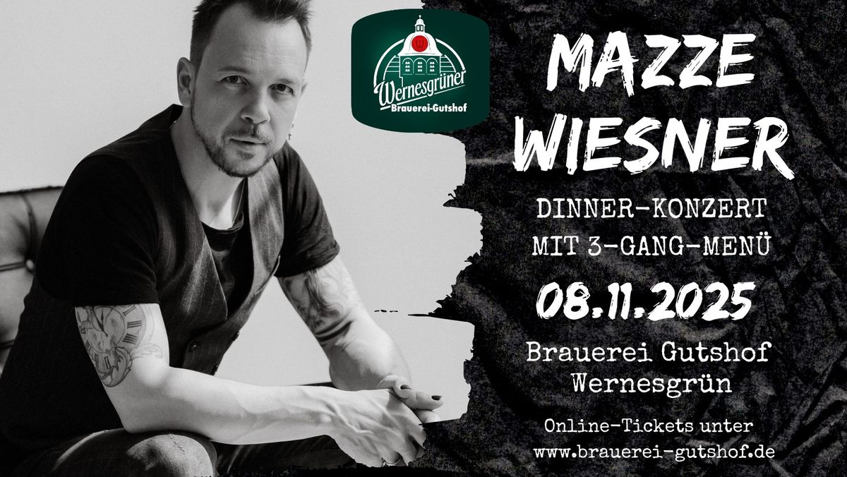 MAZZE WIESNER Dinnerkonzert