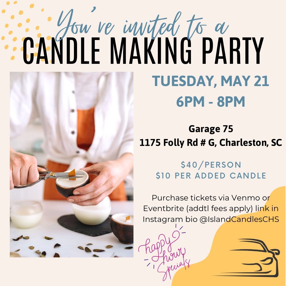 Happy Hour Candle Making Party @Garage75