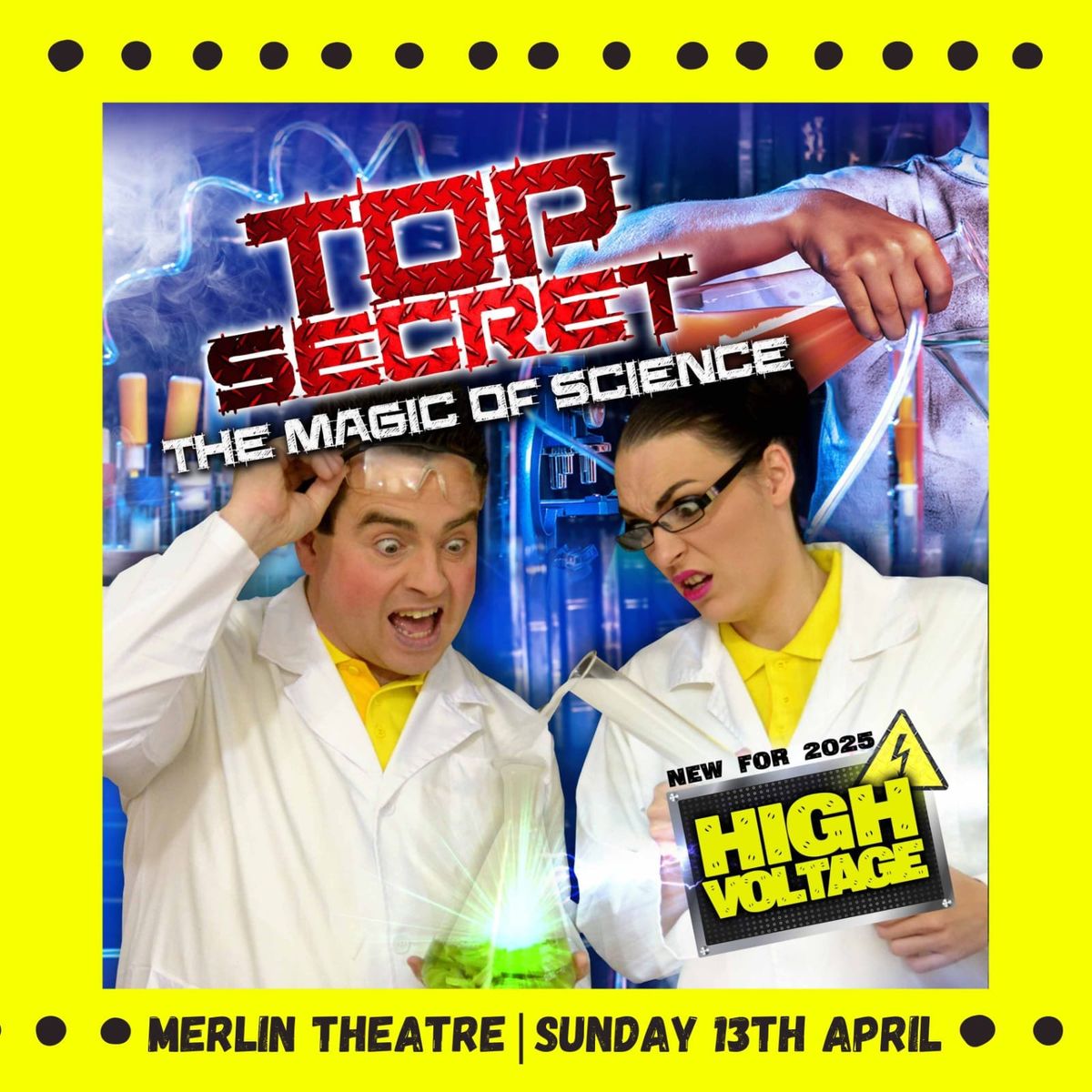 Top Secret - The Magic Of Science, High Voltage \u26a1