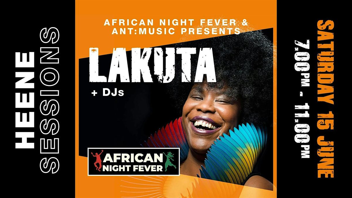 AFRICAN NIGHT FEVER presents Lakuta + DJs