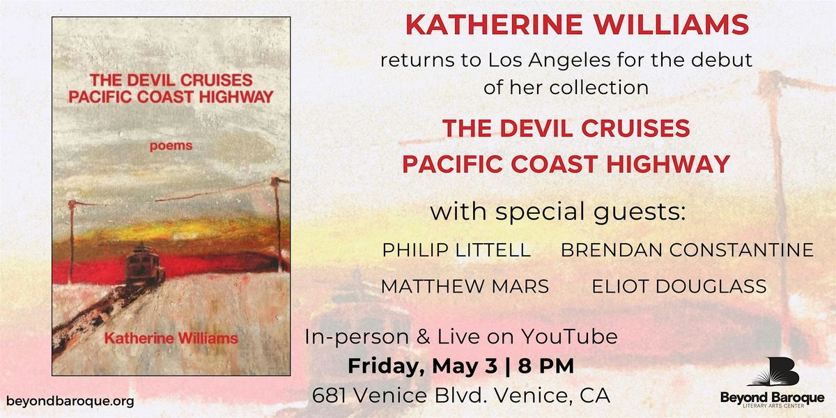 The Devil Cruises Pacific Coast Highway: Katherine Williams + Guests