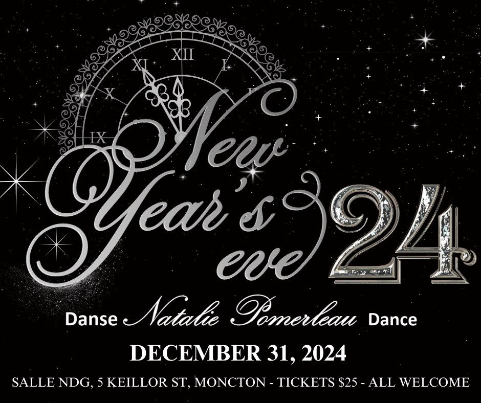 New Year's Eve 2024 with Danse Natalie Pomerleau Dance & DJ Ron Gallant