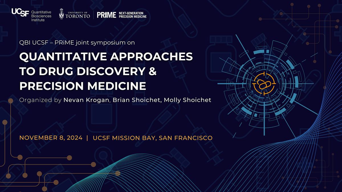 Quantitative Approaches to Drug Discovery and Precision Medicine: A Joint QBI-Prime Symposium