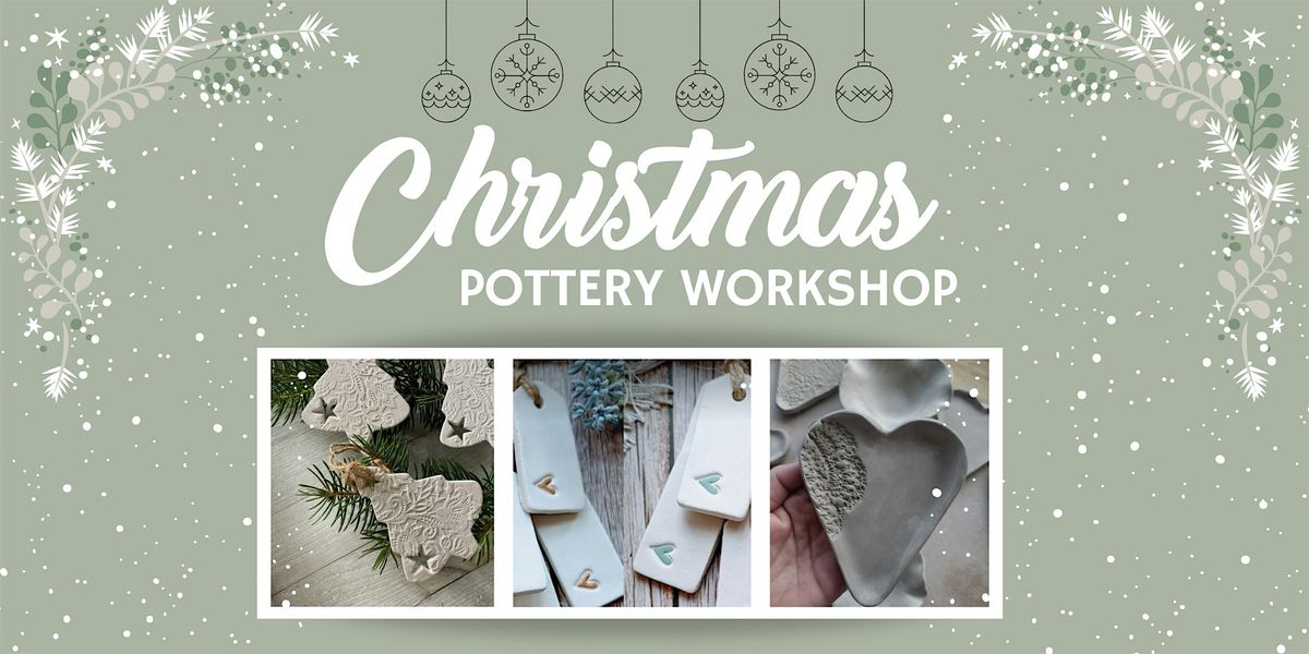 Christmas Pottery Workshop (Decorations) Westbury