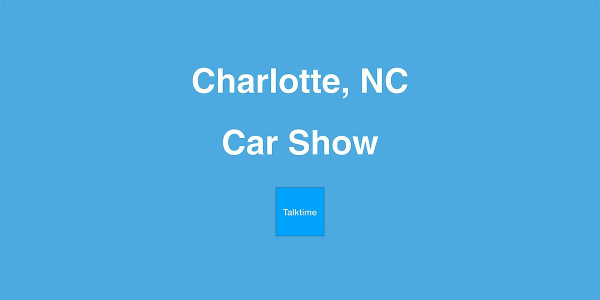 Car Show - Charlotte