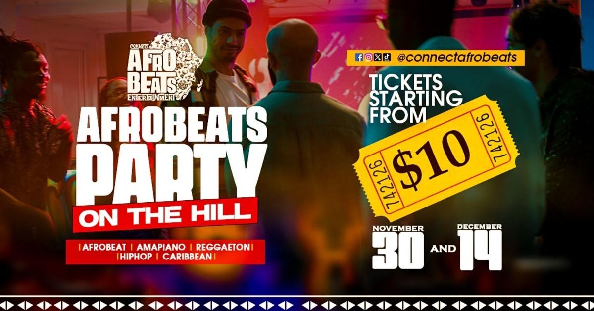 Connect Afrobeats "Party On The Hill" | The Fox Theatre