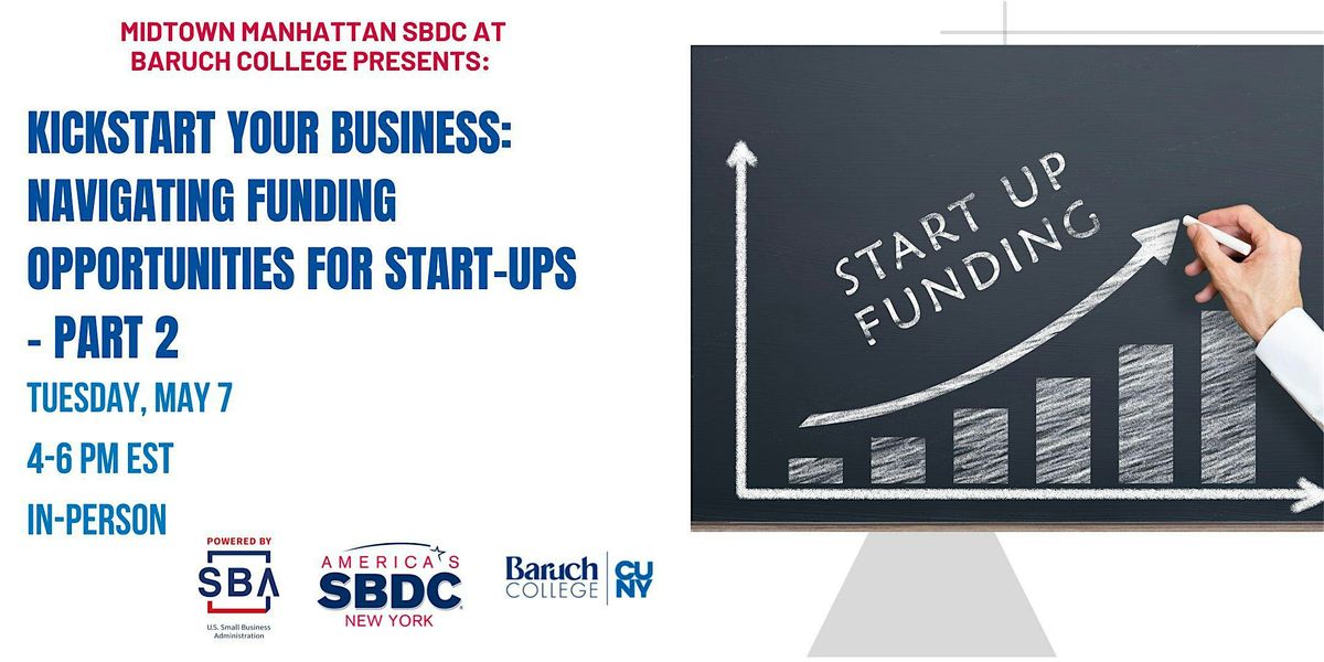 Kickstart Your Business: Funding Opportunities for Start-Ups | Part 2