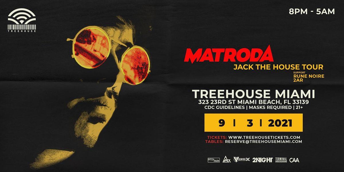 MATRODA @ Treehouse Miami