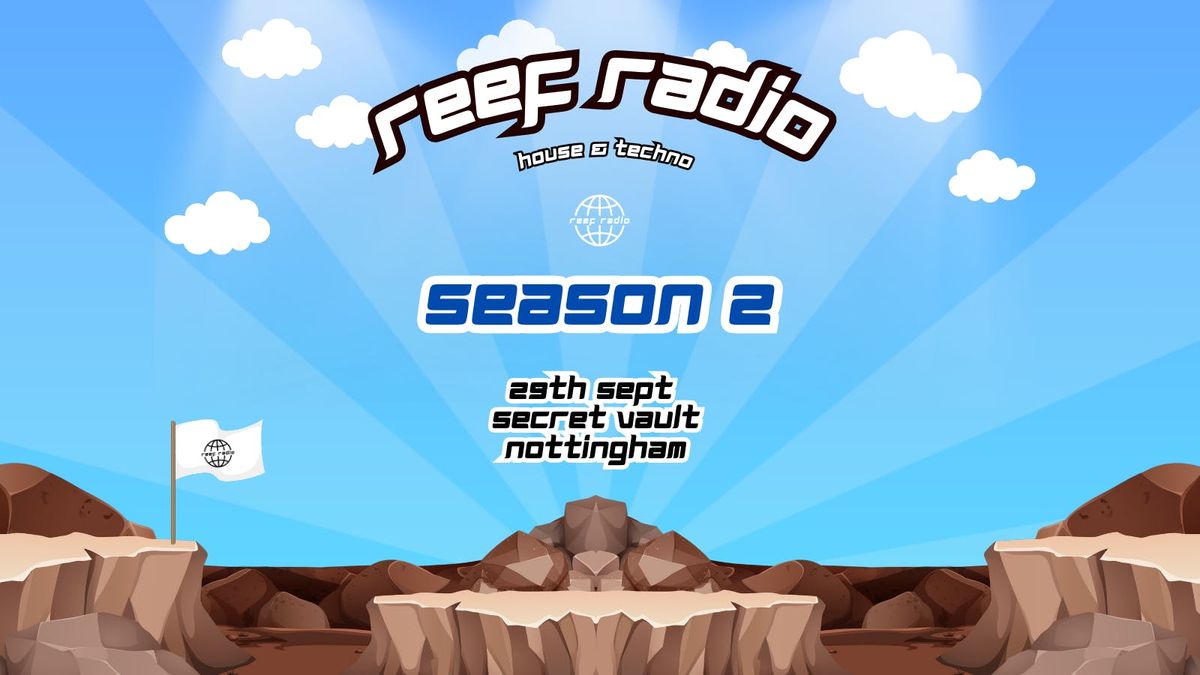 Reef Radio @ Secret Vault : Season 2 Launch