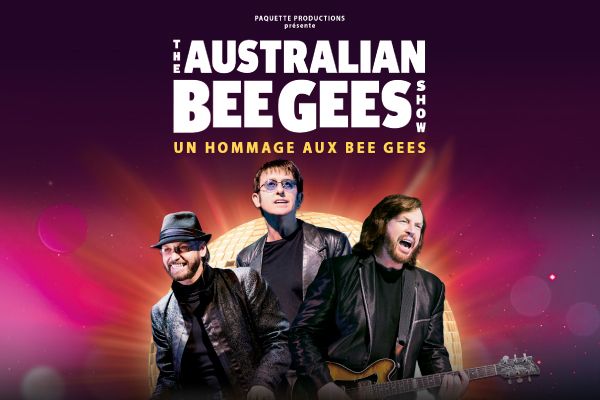 The Australian Bee Gees Show | Th\u00e9\u00e2tre Capitole