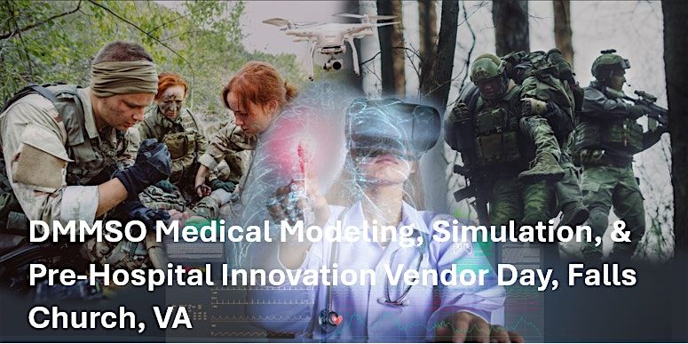 DMMSO Medical Modeling, Simulation, & Pre-Hospital Innovation Expo @ Falls