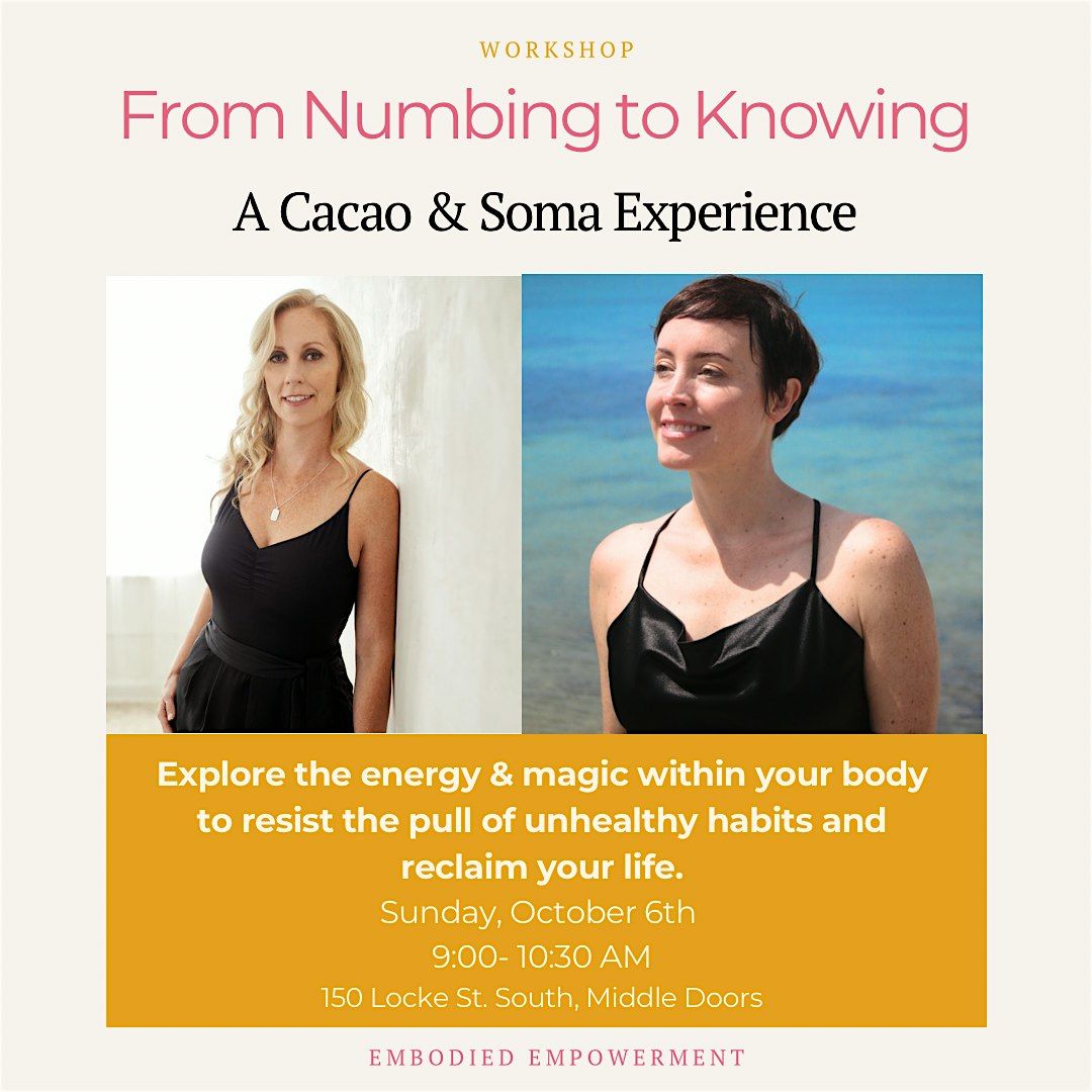 From Numbing to Knowing: A Cacao & Soma Experience