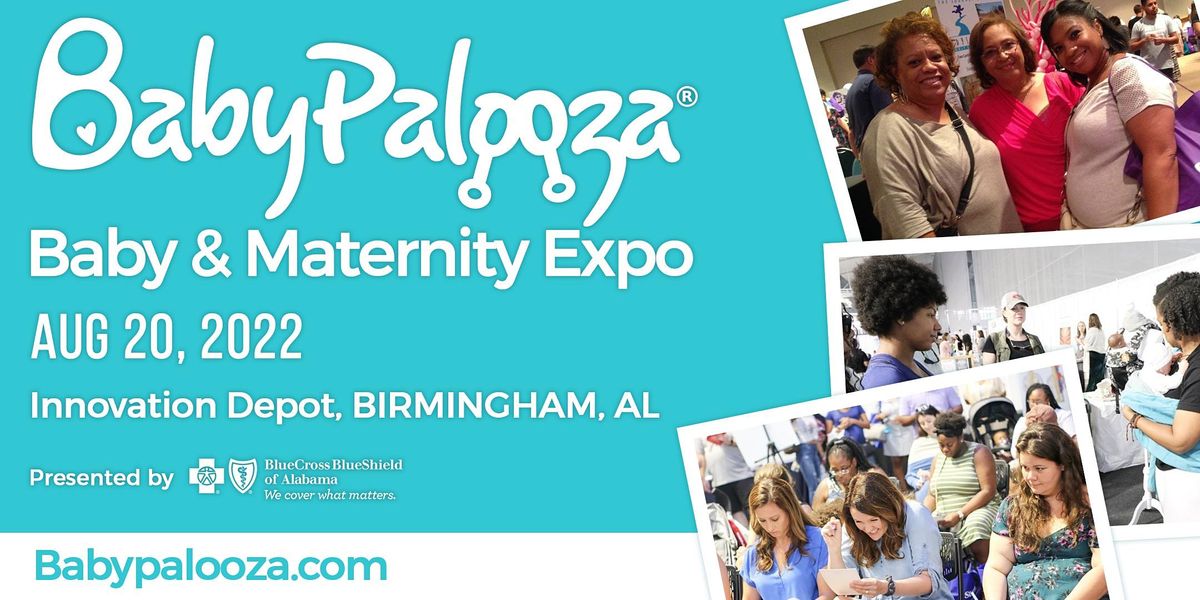 Birmingham Babypalooza Baby & Maternity Expo 2022, Innovation Depot Inc